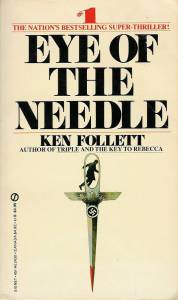 Ken Follett Eye of the Needle (1978)